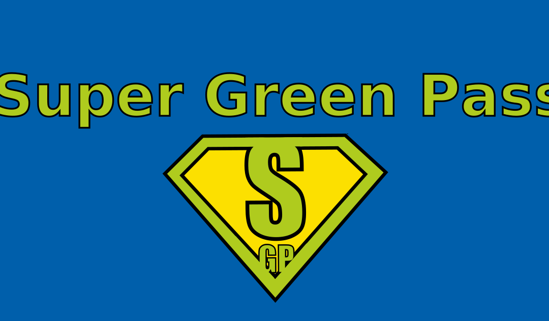 IN ARRIVO IL SUPER GREEN PASS